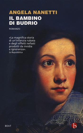 Il bambino di Budrio - Angela Nanetti - Libro BEAT 2018, BEAT | Libraccio.it