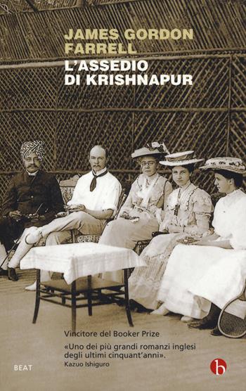 L'assedio di Krishnapur - James Gordon Farrell - Libro BEAT 2018, BEAT | Libraccio.it