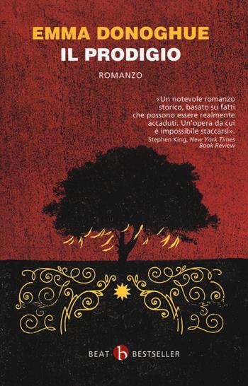 Il prodigio - Emma Donoghue - Libro BEAT 2018, BEAT. Bestseller | Libraccio.it
