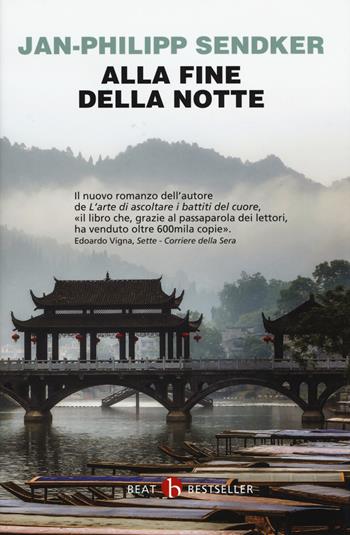 Alla fine della notte - Jan-Philipp Sendker - Libro BEAT 2018, BEAT. Bestseller | Libraccio.it