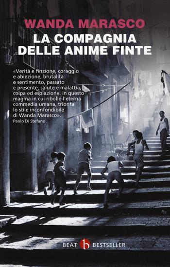 La compagnia delle anime finte - Wanda Marasco - Libro BEAT 2019, BEAT. Bestseller | Libraccio.it