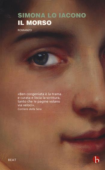 Il morso - Simona Lo Iacono - Libro BEAT 2019, BEAT | Libraccio.it