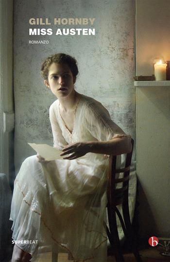 Miss Austen - Gill Hornby - Libro BEAT 2020, Superbeat | Libraccio.it
