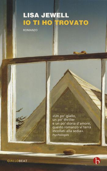 Io ti ho trovato - Lisa Jewell - Libro BEAT 2019, BEAT | Libraccio.it