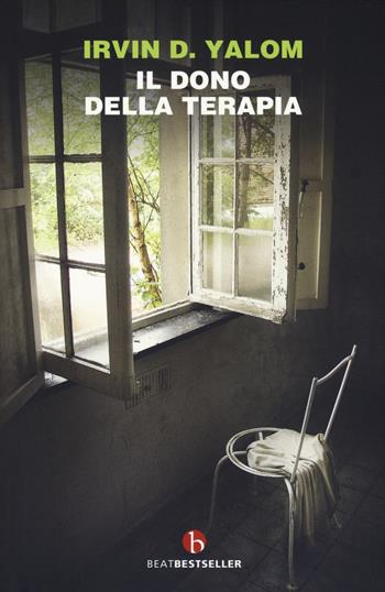Il dono della terapia - Irvin D. Yalom - Libro BEAT 2019, BEAT. Bestseller | Libraccio.it