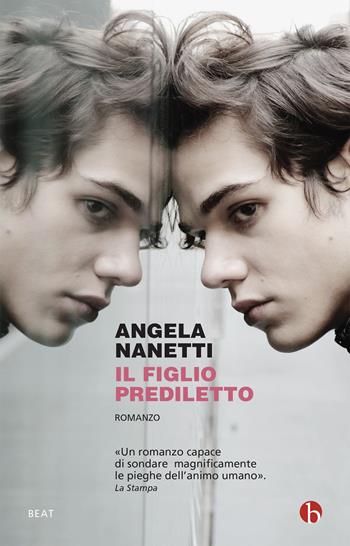 Il figlio prediletto - Angela Nanetti - Libro BEAT 2020, BEAT | Libraccio.it