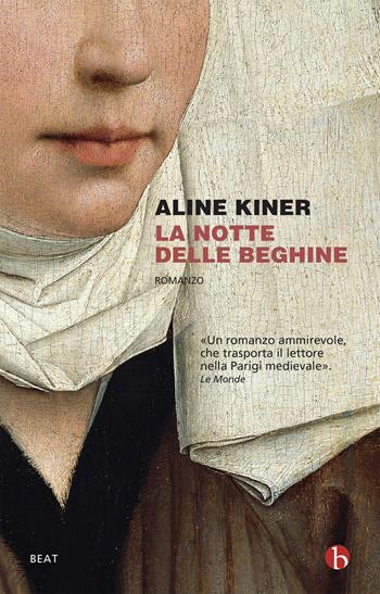 La notte delle beghine - Aline Kiner - Libro BEAT 2020, BEAT | Libraccio.it