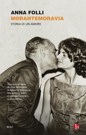 MoranteMoravia. Una storia d'amore - Anna Folli - Libro BEAT 2020, BEAT | Libraccio.it