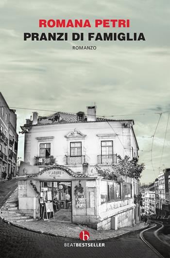 Pranzi di famiglia - Romana Petri - Libro BEAT 2020, BEAT. Bestseller | Libraccio.it