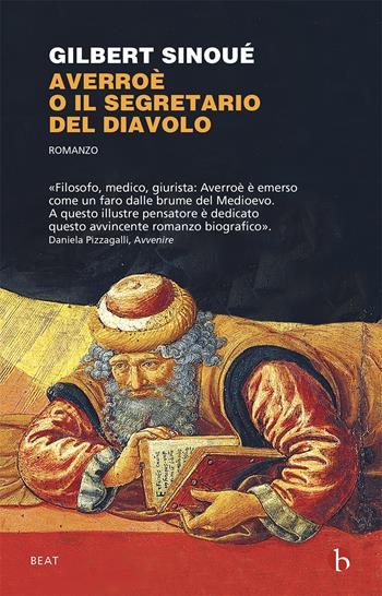 Averroè o il segretario del diavolo - Gilbert Sinoué - Libro BEAT 2021, BEAT | Libraccio.it