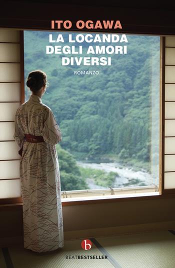 La locanda degli amori diversi - Ito Ogawa - Libro BEAT 2021, BEAT. Bestseller | Libraccio.it