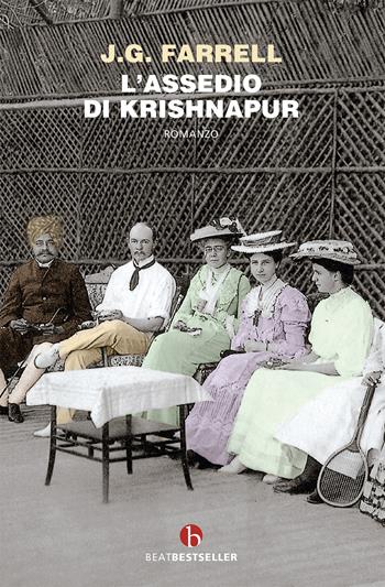 L' assedio di Krishnapur - James Gordon Farrell - Libro BEAT 2021, BEAT. Bestseller | Libraccio.it