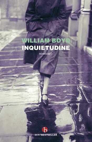 Inquietudine - William Boyd - Libro BEAT 2021, BEAT. Bestseller | Libraccio.it