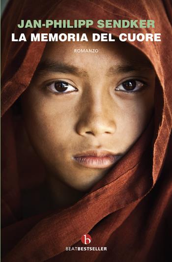 La memoria del cuore - Jan-Philipp Sendker - Libro BEAT 2022, BEAT. Bestseller | Libraccio.it