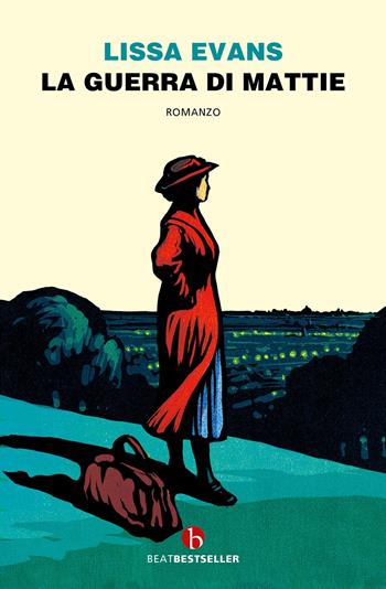 La guerra di Mattie - Lissa Evans - Libro BEAT 2022, BEAT. Bestseller | Libraccio.it