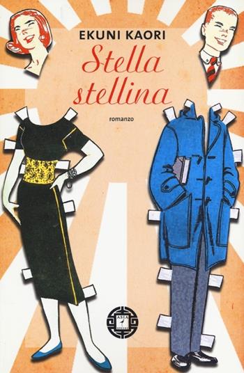 Stella stellina - Ekuni Kaori - Libro Atmosphere Libri 2013, Asiasphere | Libraccio.it