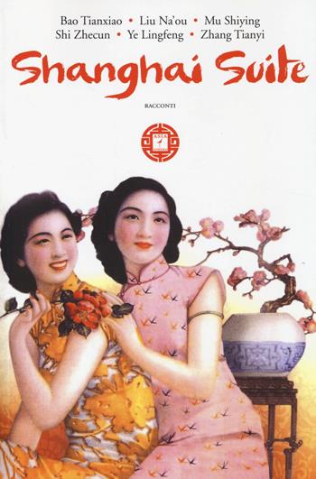 Shanghai suite  - Libro Atmosphere Libri 2014, Asiasphere | Libraccio.it