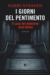 I giorni del pentimento. Il caso del detective Ariel Kafka