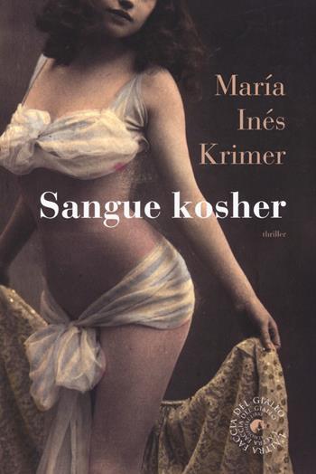 Sangue kosher - María Inés Krimer - Libro Atmosphere Libri 2015, Biblioteca del giallo | Libraccio.it