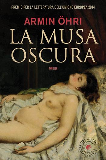 La musa oscura - Armin Öhrn - Libro Atmosphere Libri 2022, Biblioteca del giallo | Libraccio.it