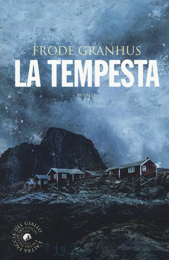 La tempesta - Frode Granhus - Libro Atmosphere Libri 2017, Biblioteca del giallo | Libraccio.it
