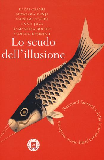 Lo scudo dell'illusione  - Libro Atmosphere Libri 2017, Asiasphere | Libraccio.it