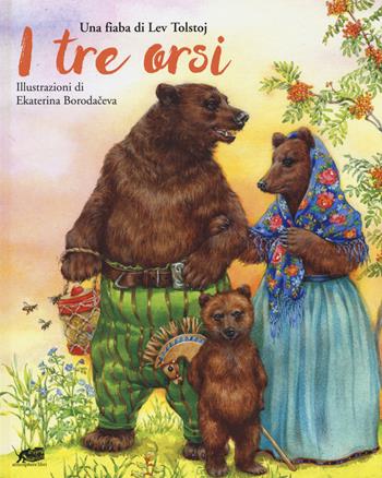 I tre orsi. Ediz. a colori - Lev Tolstoj - Libro Atmosphere Libri 2017 | Libraccio.it
