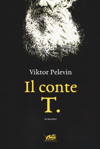 Il conte T. - Viktor Pelevin - Libro Atmosphere Libri 2018, Biblioteca dell'acqua | Libraccio.it