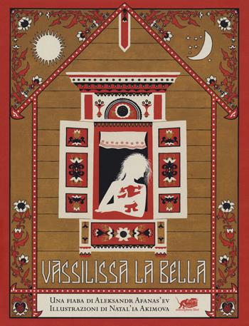 Vassilissa la bella - Aleksandr N. Afanasjev - Libro Atmosphere Libri 2018, TuttoInFavola | Libraccio.it