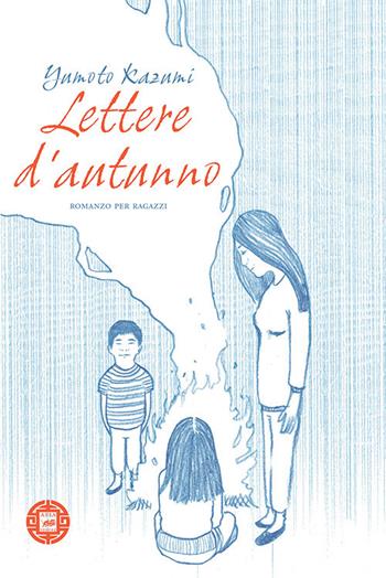 Lettere d'autunno - Yumoto Kazumi - Libro Atmosphere Libri 2018, Asiasphere | Libraccio.it