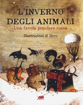 L'inverno degli animali. Una favola popolare russa. Ediz. a colori - Deco - Libro Atmosphere Libri 2019, TuttoInFavola | Libraccio.it
