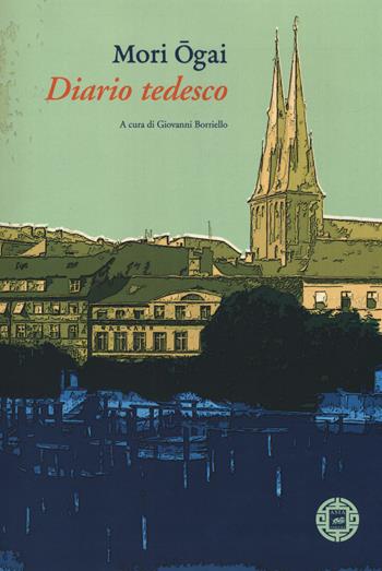 Diario tedesco - Ogai Mori - Libro Atmosphere Libri 2019, Asiasphere | Libraccio.it
