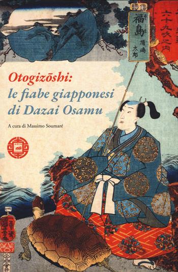 Otogizoshi: le fiabe giapponesi di Dazai Osamu - Osamu Dazai - Libro Atmosphere Libri 2019, Asiasphere | Libraccio.it