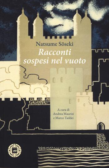 Racconti sospesi nel vuoto - Natsume Soseki - Libro Atmosphere Libri 2020, Asiasphere | Libraccio.it