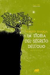 La storia del segreto dell'olio