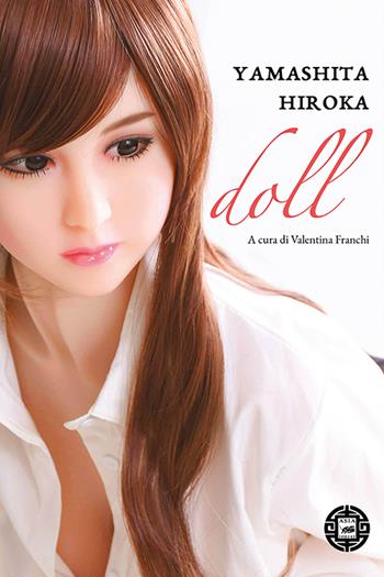 Doll - Hiroka Yamashita - Libro Atmosphere Libri 2020, Asiasphere | Libraccio.it