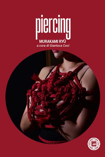 Piercing - Ryü Murakami - Libro Atmosphere Libri 2021, Asiasphere | Libraccio.it