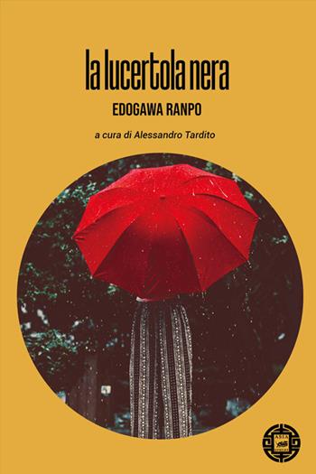 La lucertola nera - Edogawa Ranpo - Libro Atmosphere Libri 2021, Asiasphere | Libraccio.it