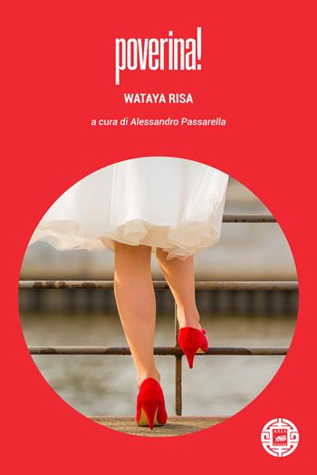 Poverina! - Wataya Risa - Libro Atmosphere Libri 2023, Asiasphere | Libraccio.it