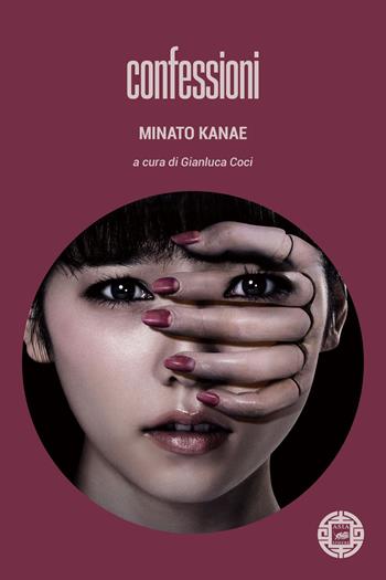 Confessioni - Kanae Minato - Libro Atmosphere Libri 2023, Asiasphere | Libraccio.it