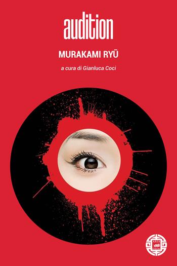 Audition - Ryü Murakami - Libro Atmosphere Libri 2023, Asiasphere | Libraccio.it