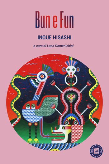 Bun e Fun - Hisashi Inoue - Libro Atmosphere Libri 2024, Asiasphere | Libraccio.it
