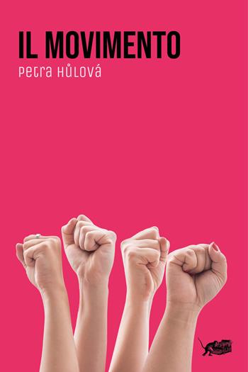 Il movimento - Petra Hulová - Libro Atmosphere Libri 2024, Biblioteca contemporanea | Libraccio.it