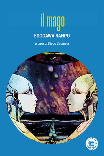 Il mago - Edogawa Ranpo - Libro Atmosphere Libri 2025, Asiasphere | Libraccio.it
