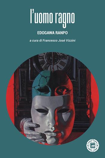 L'uomo ragno - Edogawa Ranpo - Libro Atmosphere Libri 2025, Asiasphere | Libraccio.it