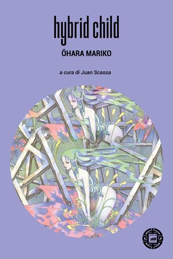 Hybrid child. Ediz. italiana - Mariko Ohara - Libro Atmosphere Libri 2025, Asiasphere | Libraccio.it