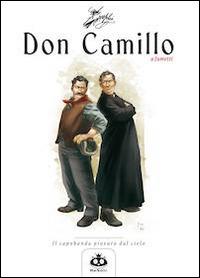 Don Camillo a fumetti. Vol. 1: capobanda piovuto dal cielo, Il. - Davide Barzi, Silvia Lombardi - Libro Renoir Comics 2011 | Libraccio.it