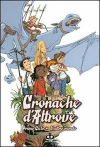 Cronache d'altrove. Primo ciclo. L'altro mondo. Ediz. illustrata - Nykko, Bannister - Libro Renoir Comics 2011 | Libraccio.it