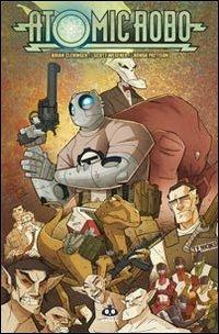 Atomic Robo. Vol. 4: Atomic Robo e altre stranezze. - Brian Clevinger - Libro Renoir Comics 2012 | Libraccio.it