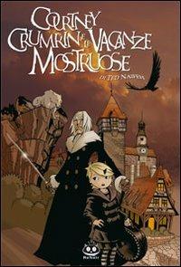 Courtney Crumrin e le vacanze mostruose - Ted Naifeh - Libro Renoir Comics 2011 | Libraccio.it